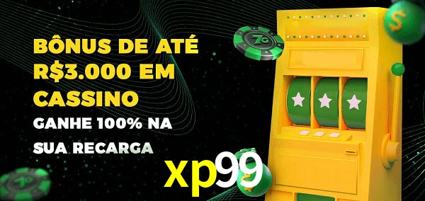 xp99 melhor bônus de depósito